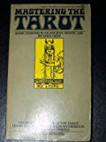 Mastering The Tarot: Lessons in an Ancient Mystic Art (Signet)