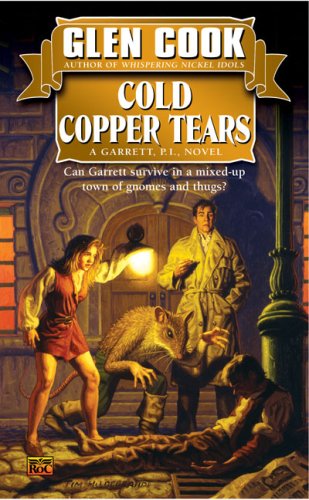 Cold Copper Tears (Garrett Files, Bk. 3)