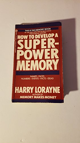 How to Develop a Super-Power Memory