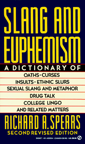 Slang and Euphemism: Second Revised Edition (Signet)