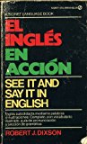 Ingles en Accion/See It and Say It in Spanish (Signet) (Spanish Edition)