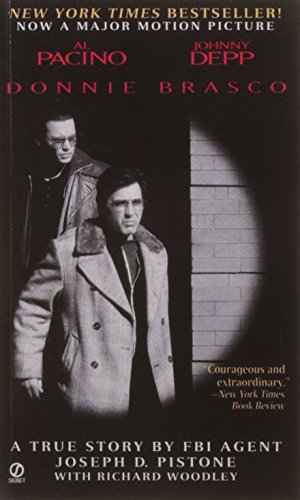 Donnie Brasco: My Undercover Life in the Mafia - A True Story by FBI Agent Joseph D. Pistone