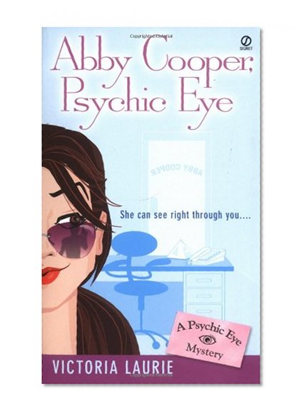 Abby Cooper, Psychic Eye (Psychic Eye Mysteries, Book 1)