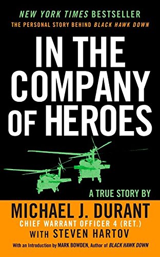 Book Cover In the Company of Heroes: The Personal Story Behind Black Hawk Down