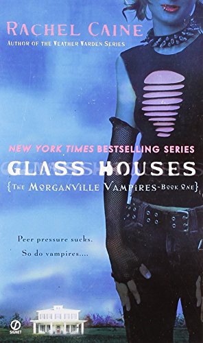 Glass Houses (Morganville Vampires, Book 1)