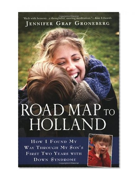 Book Cover Road Map to Holland: How I Found My Way Through My Son's First Two Years With Down Syndrome