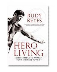 Book Cover Hero Living: Seven Strides to Awaken Your Infinite Power