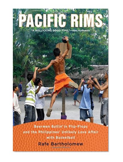 Book Cover Pacific Rims: Beermen Ballin' in Flip-Flops and the Philippines' Unlikely Love Affair with Basketball