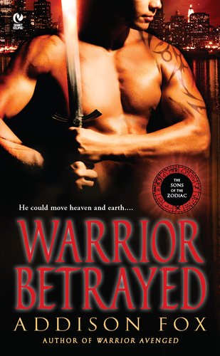 Warrior Betrayed (The Sons of the Zodiac, Vol. 3)