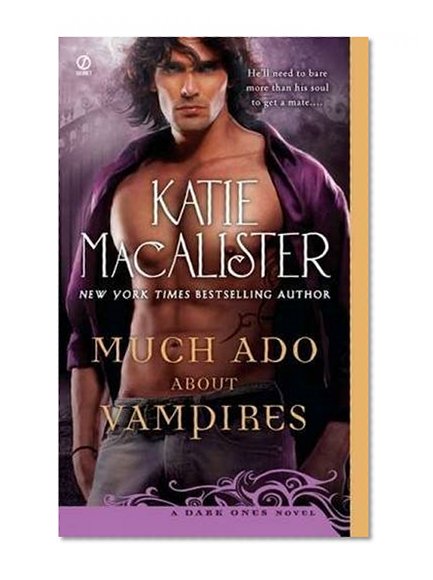 Much Ado About Vampires: A Dark Ones Novel