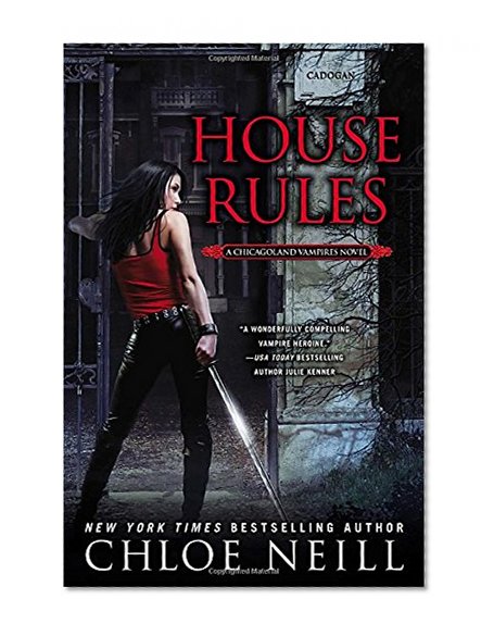 House Rules (Chicagoland Vampires)