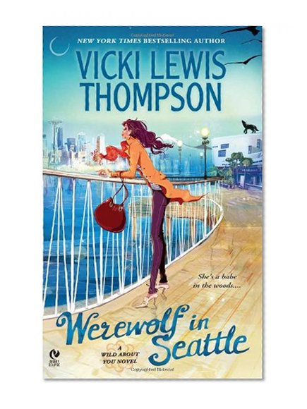 Werewolf in Seattle: A Wild About You Novel