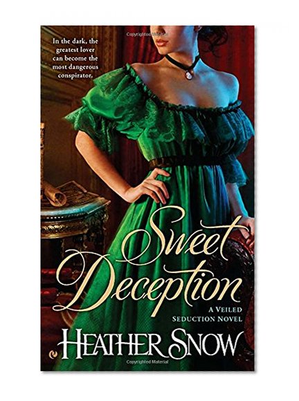Sweet Deception: A Veiled Seduction Novel