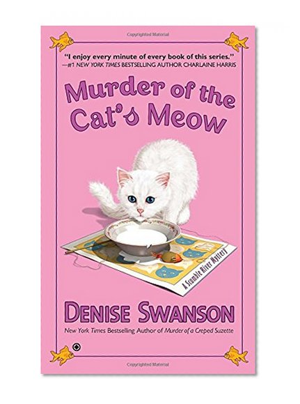 Book Cover Murder of the Cat's Meow: A Scumble River Mystery