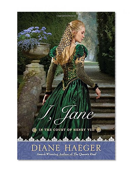 I, Jane: In the Court of Henry VIII (Henry VIII's Court)