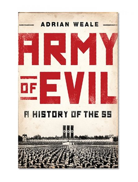 Book Cover Army of Evil: A History of the SS