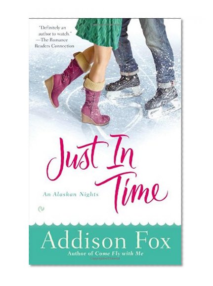 Just in Time: An Alaskan Nights Novel