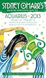 Sydney Omarr's Day-by-Day Astrological Guide for the Year 2013: Aquarius (Sydney Omarr's Day-By-Day Astrological: Aquarius)