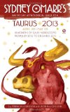 Sydney Omarr's Day-by-Day Astrological Guide for the Year 2013: Taurus (Sydney Omarr's Day-By-Day Astrological: Taurus)