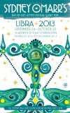 Sydney Omarr's Day-by-Day Astrological Guide for the Year 2013: Libra (Sydney Omarr's Day-By-Day Astrological: Libra)