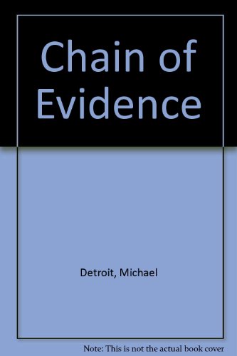 Chain of Evidence: A True Story of Law Enforcement and One Woman's Bravery