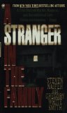 A Stranger in the Family: A True Story of Murder, Madness, and Unconditional Love