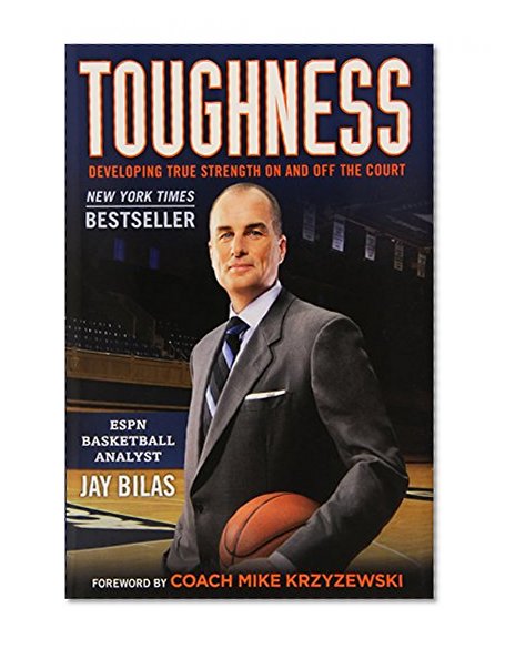Book Cover Toughness: Developing True Strength On and Off the Court