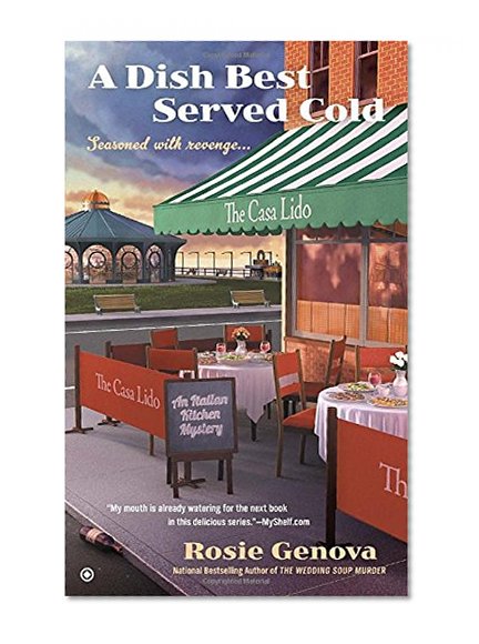 A Dish Best Served Cold: An Italian Kitchen Mystery