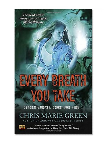 Every Breath You Take: Jensen Murphy, Ghost For Hire