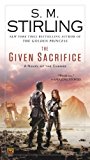 The Given Sacrifice (A Novel of the Change)