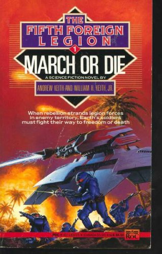 March or Die (Fifth Foreign Legion, 1)