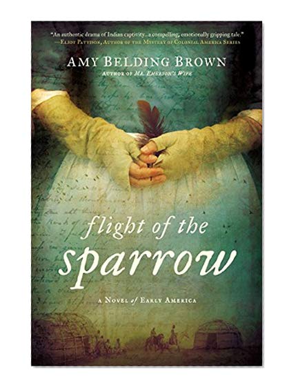 Book Cover Flight of the Sparrow: A Novel of Early America