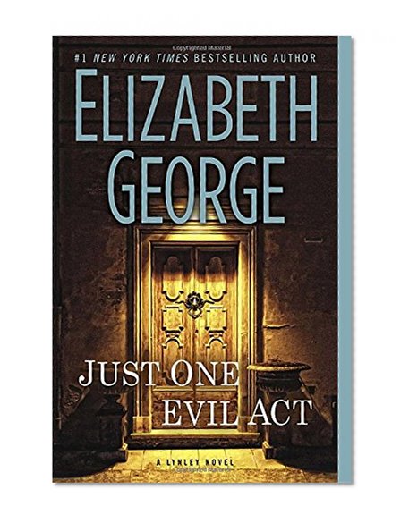 Book Cover Just One Evil Act: A Lynley Novel