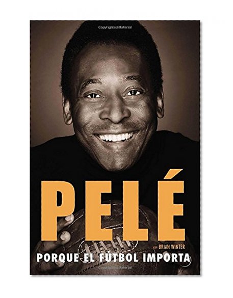 Porque el fÃºtbol importa (Spanish Edition)