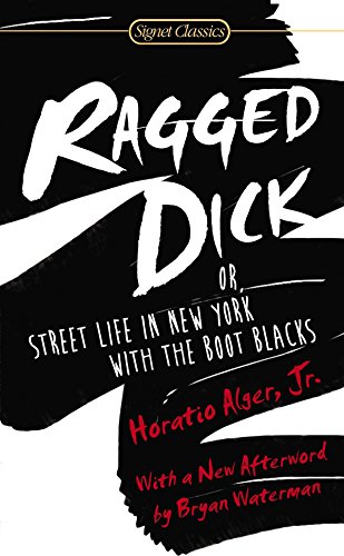 Book Cover Ragged Dick: Or, Street Life in New York with the Boot Blacks