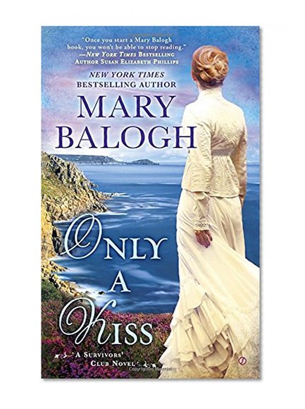 Only a Kiss: A Survivors' Club Novel