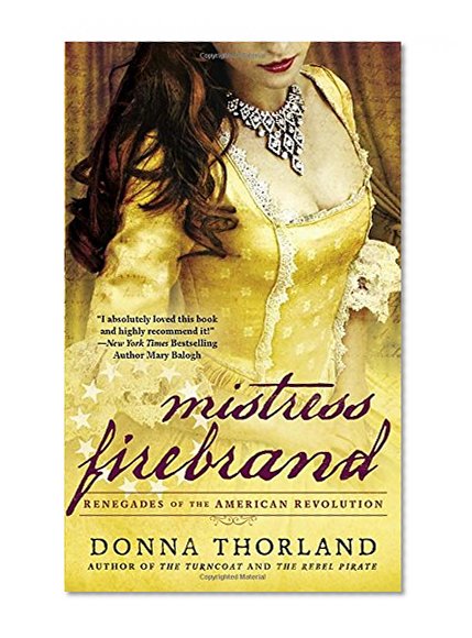 Mistress Firebrand: Renegades of the American Revolution