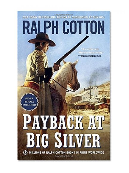 Payback at Big Silver (Ralph Cotton Western Series)