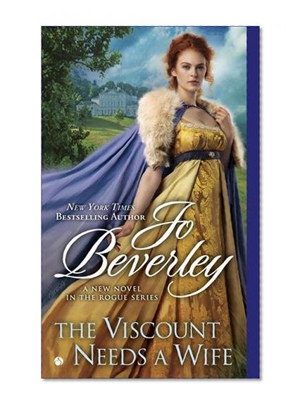 The Viscount Needs a Wife (Rogue Series)