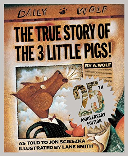 Book Cover The True Story of the Three Little Pigs 25th Anniversary Edition