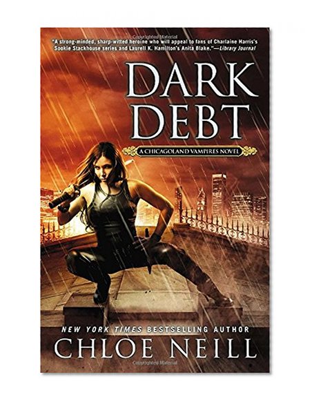 Dark Debt: A Chicagoland Vampires Novel