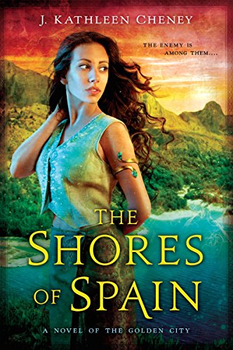 The Shores of Spain (A Novel of the Golden City)