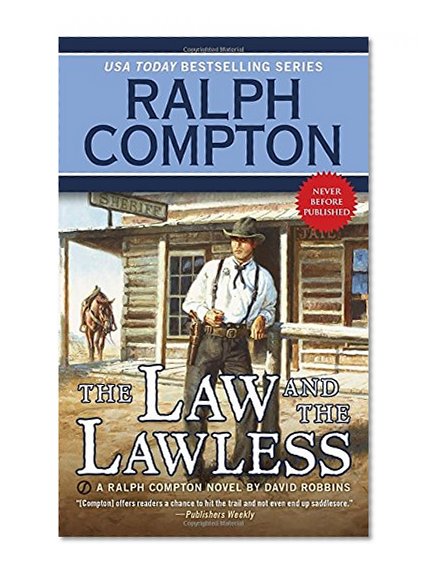 Ralph Compton the Law and the Lawless (Ralph Compton Western Series)