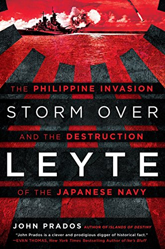 Book Cover Storm Over Leyte: The Philippine Invasion and the Destruction of the Japanese Navy