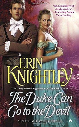 The Duke Can Go to the Devil (A Prelude to a Kiss Novel)