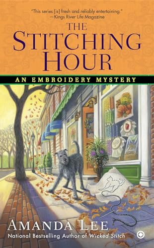 The Stitching Hour: An Embroidery Mystery