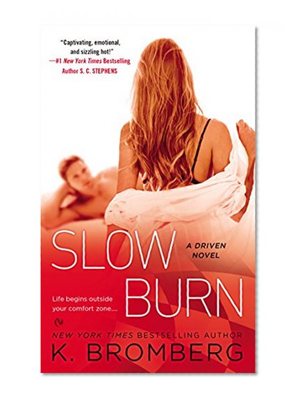 Slow Burn: A Driven Novel