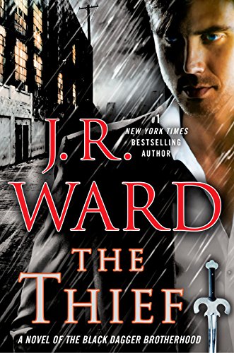 Book Cover The Thief: A Novel of the Black Dagger Brotherhood