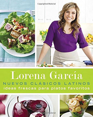 Nuevos ClÃ¡sicos Latinos: Ideas frescas para platos favoritos (Spanish Edition)