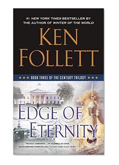Edge of Eternity: Book Three of the Century Trilogy